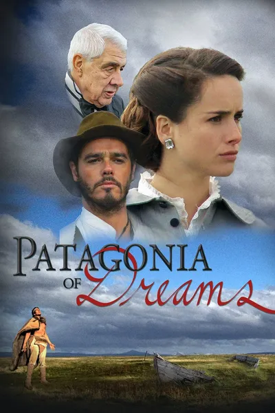 Patagonia of Dreams