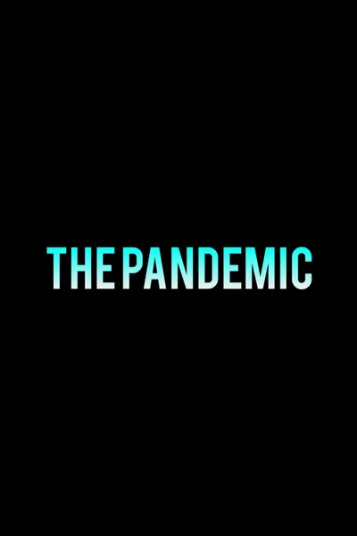 THE PANDEMIC