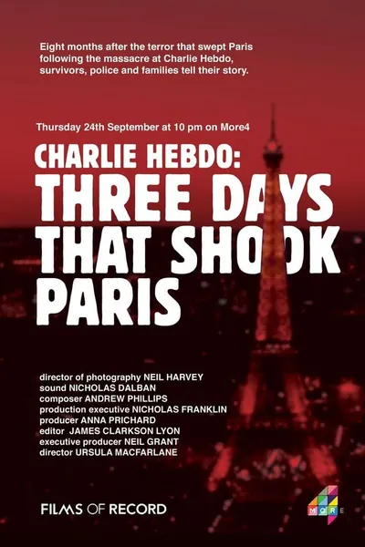 Charlie Hebdo 3 Days That Shook Paris