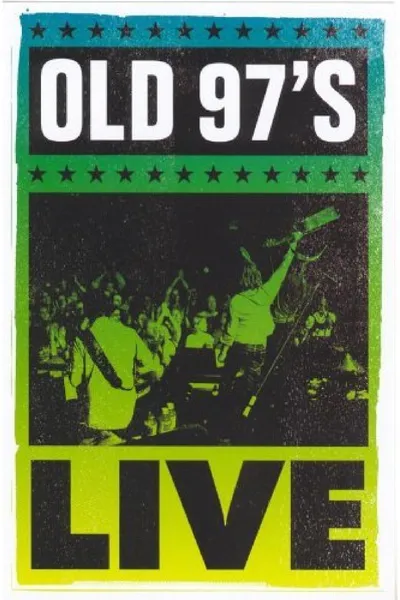 Old 97's: Live