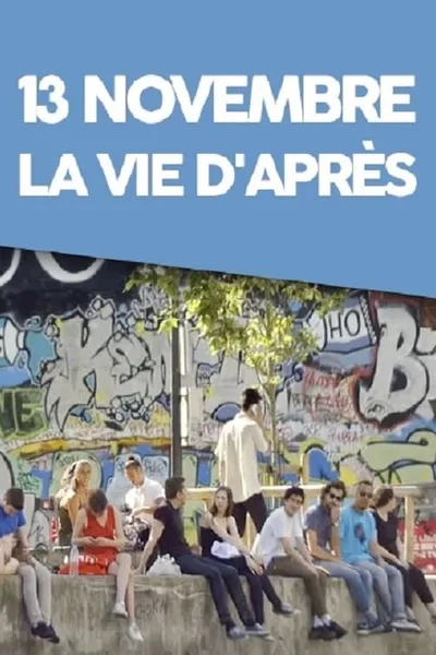 13 novembre, la vie d'après