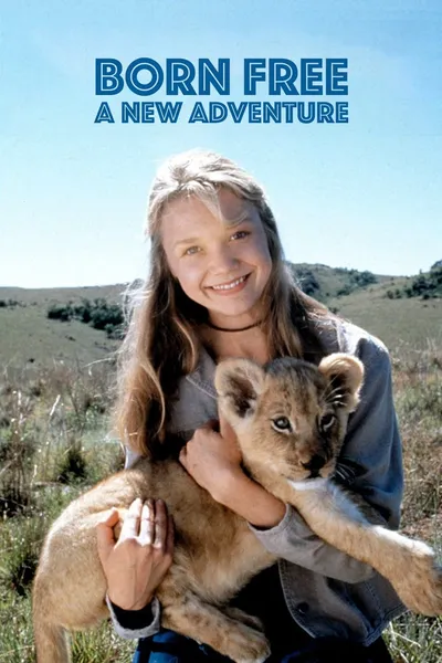 Born Free: A New Adventure