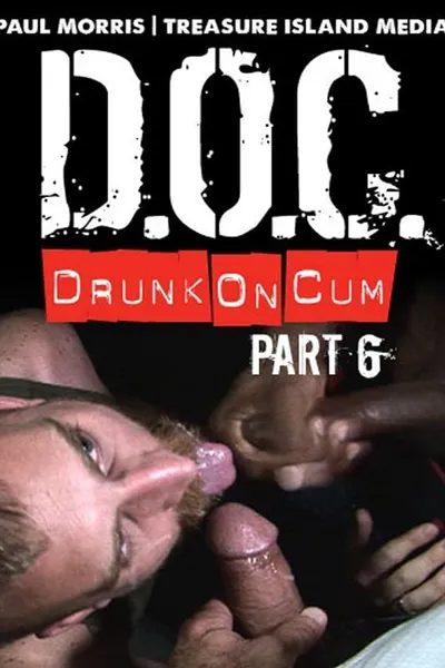 Drunk On Cum 6: Hard Training