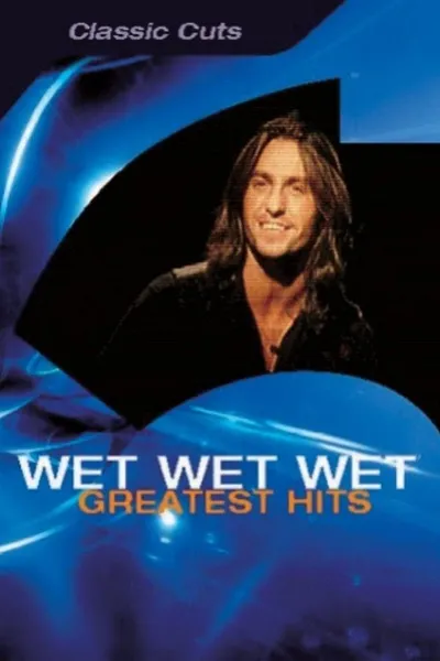 Wet Wet Wet: Greatest Hits
