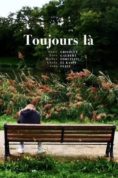 Toujours là