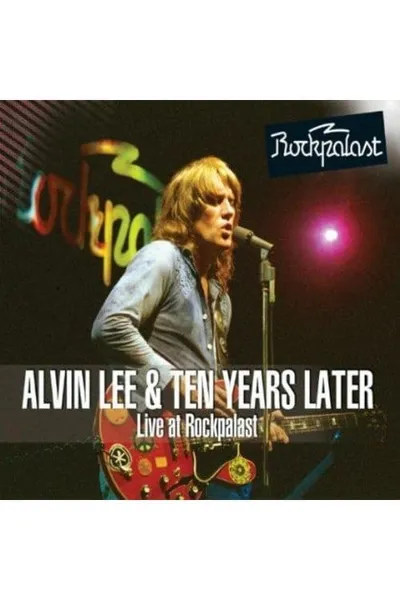 Alvin Lee & Ten Years Later: Live at Rockpalast 1978
