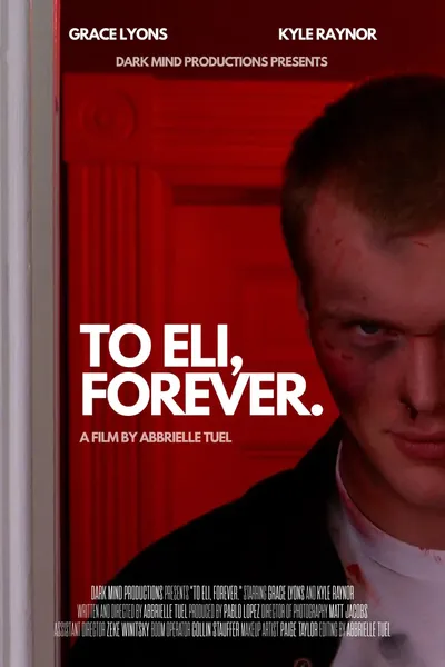 To Eli, Forever.