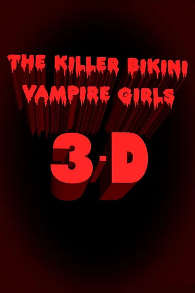Killer Bikini Vampire Girls 3: A New Hope