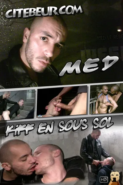 Med, kiff en sous sol