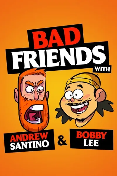 Bad Friends