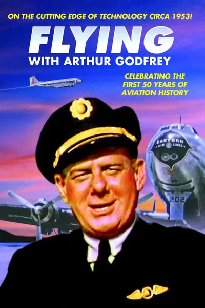 Flying with Arthur Godfrey