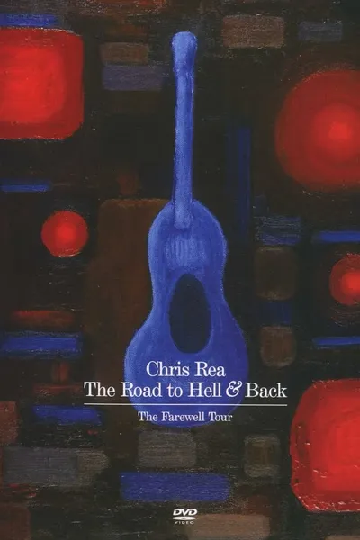 Chris Rea - The Road to Hell and Back