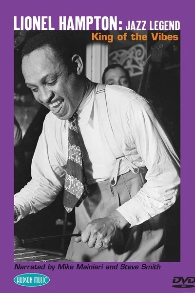Lionel Hampton: Jazz Legend: King of the Vibes