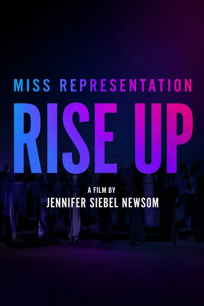 Miss Representation: Rise Up