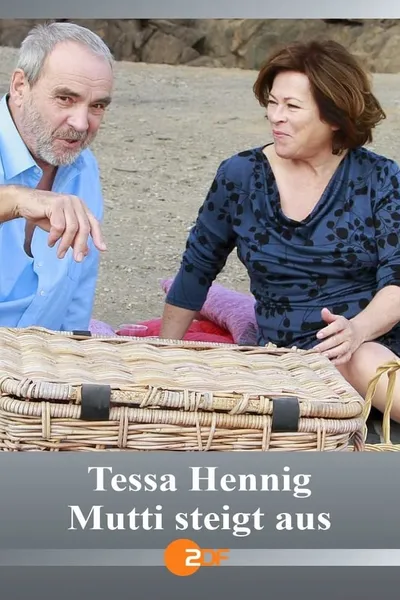 Tessa Hennig - Mutti steigt aus