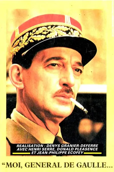 Moi, général de Gaulle