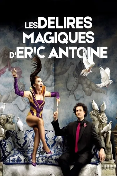 Les délires magiques de Lindsay et Eric Antoine