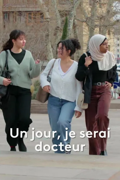 Un jour, je serai docteur