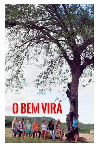 O bem virá