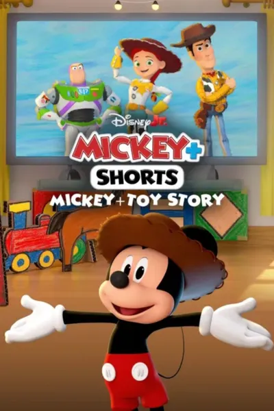 Mickey+ Shorts: Mickey + Toy Story