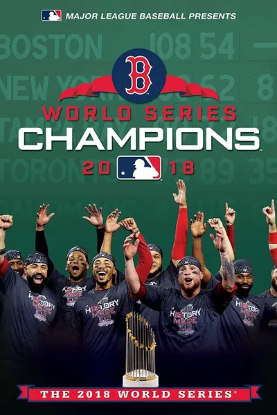 2018 Boston Red Sox: The Official World Series Film