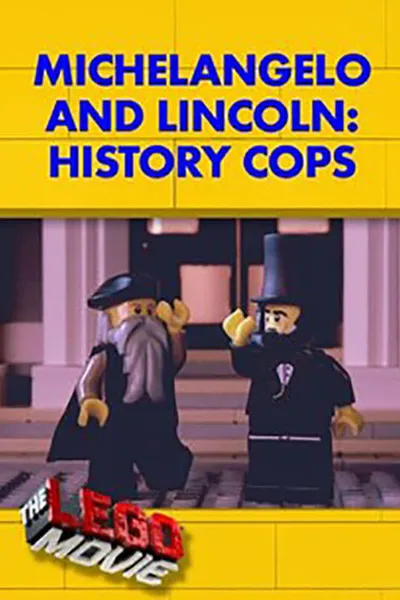 Michelangelo & Lincoln: History Cops