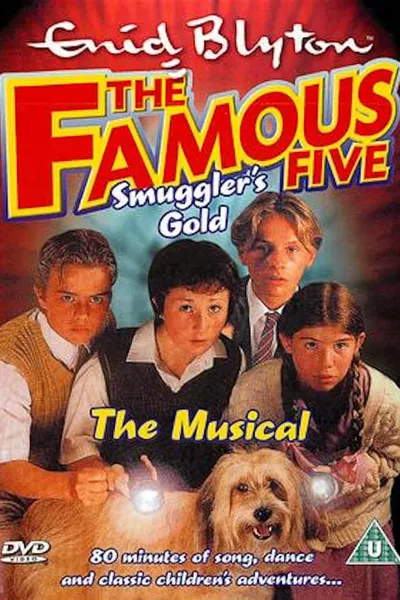 The Famouse  Five: Smuggler's Gold - The Musical