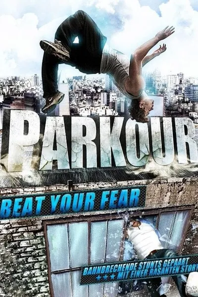 Parkour: Beat Your Fear