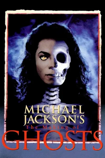 Michael Jackson: The Making of Ghosts