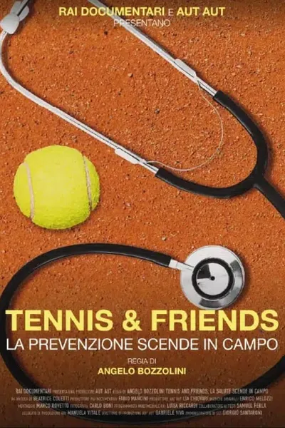 Tennis and friends. La prevenzione scende in campo