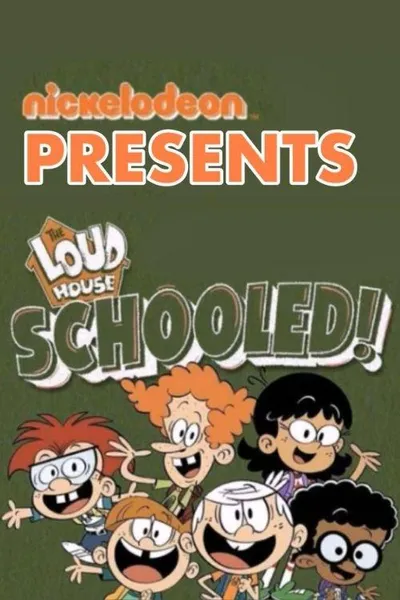 The Loud House: Schooled!