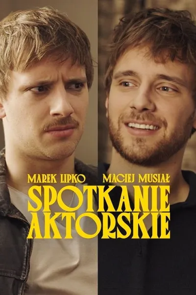 Spotkanie aktorskie: Maciej Musiał & Marek Lipko