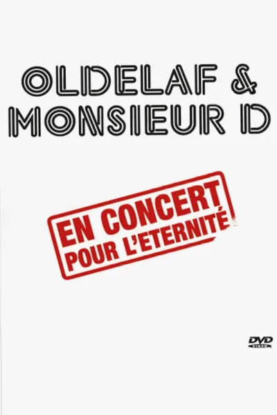 Oldelaf et Monsieur D, en concert pour l'eternité