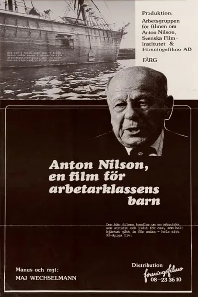 Filmen om Anton Nilson. Till arbetarklassens barn