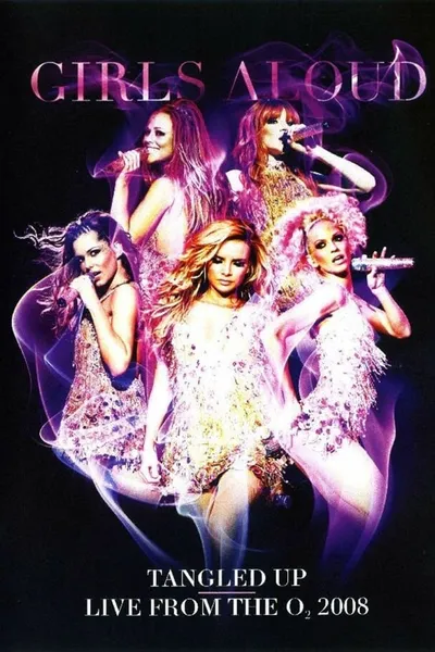 Girls Aloud - Tangled Up Tour - Live from the O2