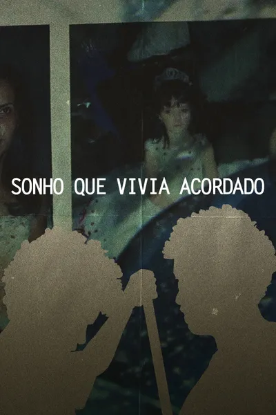 SONHO QUE VIVIA ACORDADO