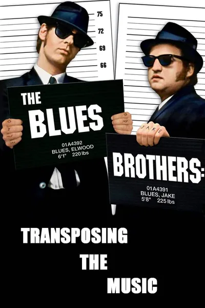 The Blues Brothers: Transposing The Music