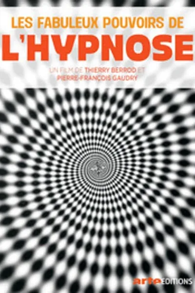 Les Fabuleux Pouvoirs de l'hypnose