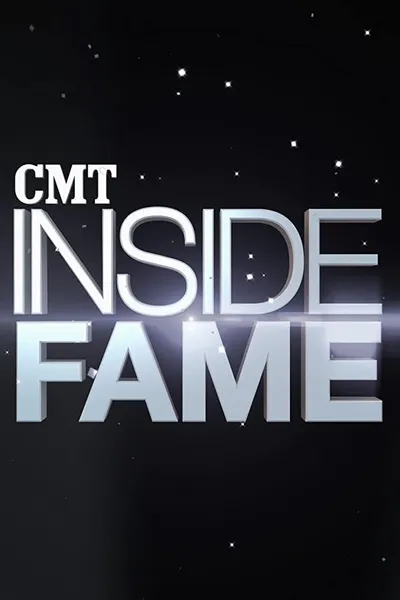 CMT: Inside Fame