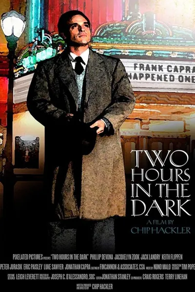 Two Hours in the Dark