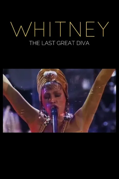 Whitney: The Last Great Diva