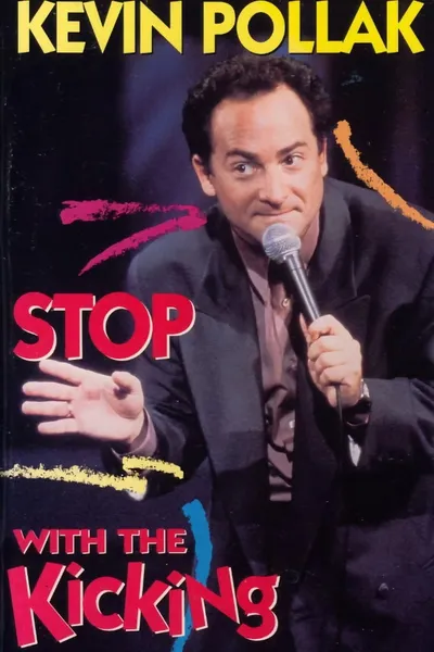 Kevin Pollak: Stop With The Kicking