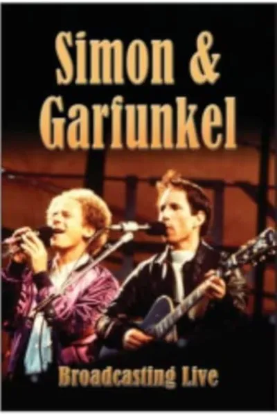 Simon & Garfunkel - Broadcasting Live
