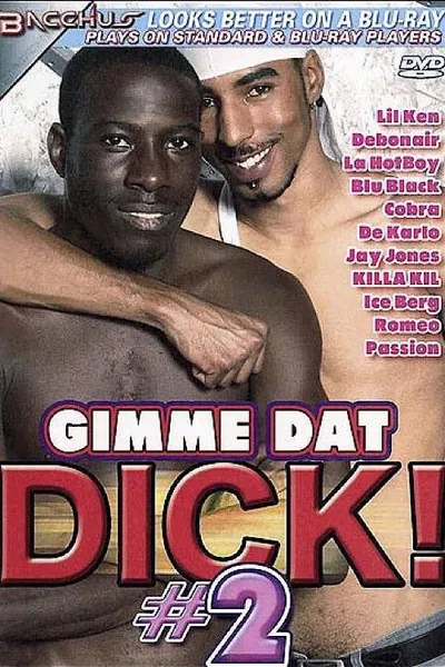 Gimme Dat Dick! 2