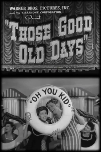 Those Good Old Days