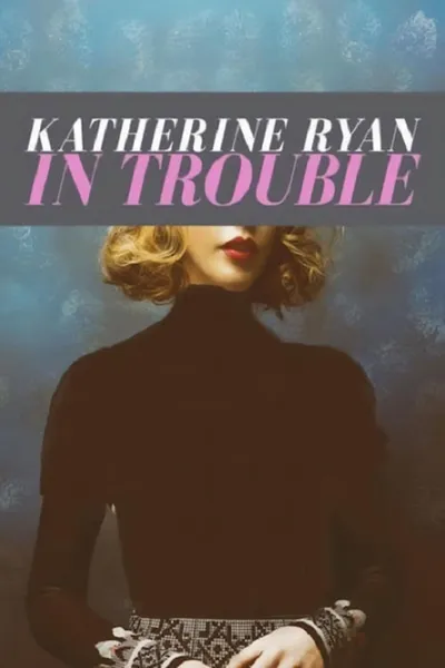 Katherine Ryan: In Trouble