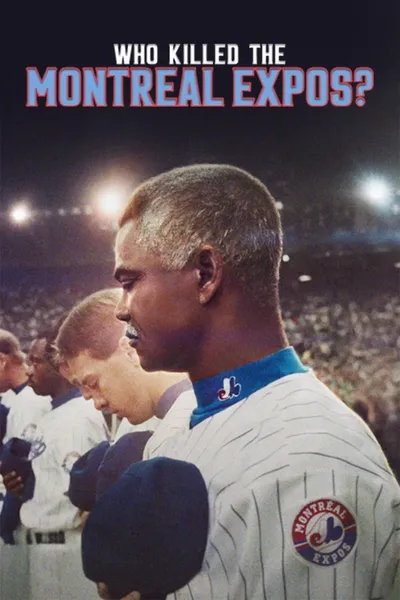 Who Killed the Montreal Expos?