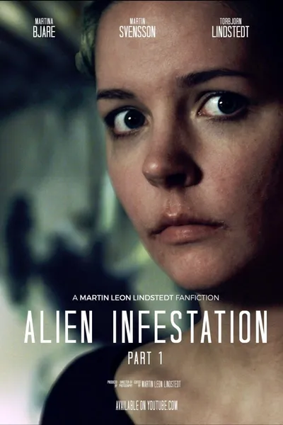 Alien Infestation: Part 1