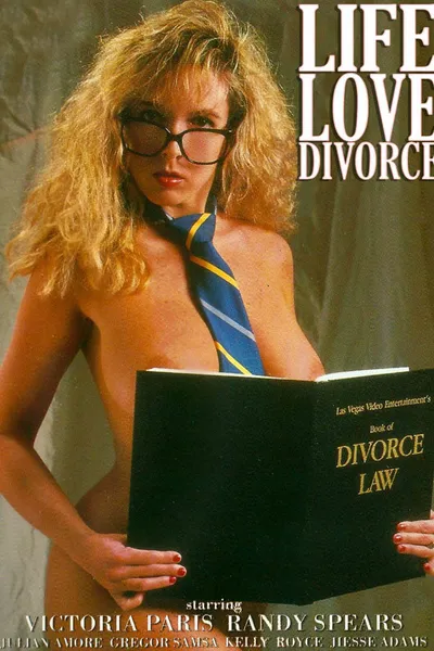 Life, Love and Divorce