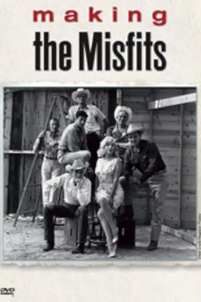 Making 'The Misfits'